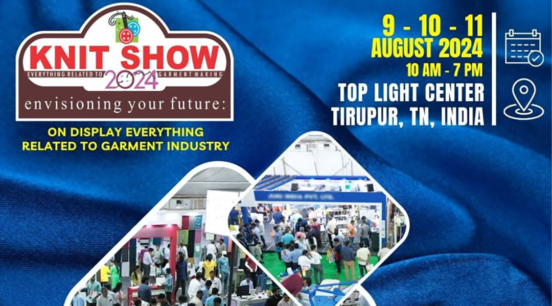 Knit Show 2024, Tirupur, India Knit Show 2024, Tirupur, India